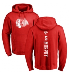 Chicago Blackhawks #5 Connor Murphy Red One Color Backer Pullover Hoodie Chicago Blackhawks #5 Connor Murphy Red One Color Backer Pullover Hoodie