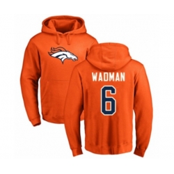 Denver Broncos #6 Colby Wadman Orange Name & Number Logo Pullover Hoodie