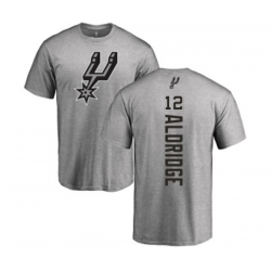 San Antonio Spurs #12 LaMarcus Aldridge Ash Backer T-Shirt San Antonio Spurs #12 LaMarcus Aldridge Ash Backer T-Shirt
